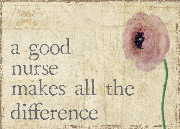 Sixtrees 'A Good Nurse Makes All The Difference' - 5X7 Wooden Decorative Box Sign