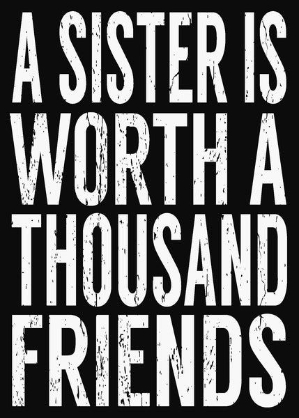Sixtrees A Sister Is Worth A Thousand Friends - 5X7 Decorative Box Sign