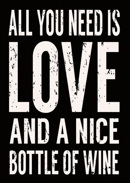 Sixtrees All You Need Is Love And A Nice Bottle Of Wine - 5X7 Box Sign