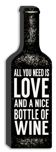 sixtrees 'All You Need Is Love And Nice Bottle Of Wine' Cut Out 12X4