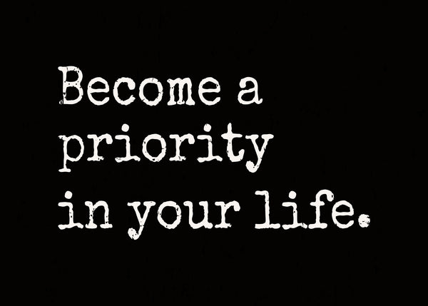 Sixtrees 'Become A Priority In Your Life.' - 5X7 Wooden Decorative Box Sign