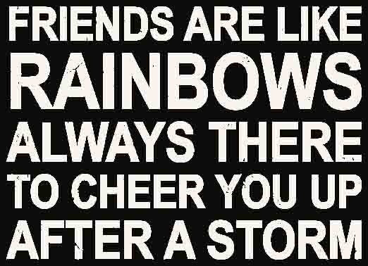 Sixtrees Friends Are Like Rainbows Always There To Cheer You Up After A Storm - 5X7 Box Sign