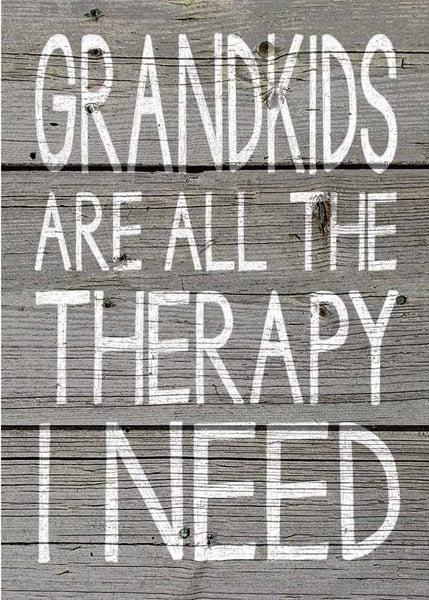 sixtrees Grandkids Are All The Therapy I Need - 5X7 Box Sign