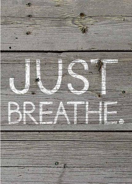 sixtrees 'Just Breathe' - 5X7 Pallet Wooden Decorative Box Sign