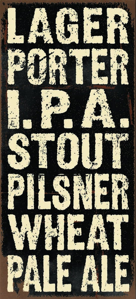 sixtrees Larger Porter I.P.A Stout Pilsner Wheat Pale Ale - 5X11 Box Sign