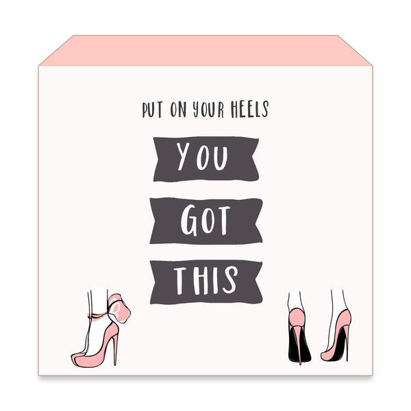 sixtrees 'Put On Your Heels You Got This' - 6X6 Wooden Decorative Box Sign