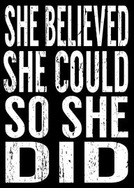 Sixtrees She Believed She Could So She Did - 5X7 Box Sign -Black Or Natural Color
