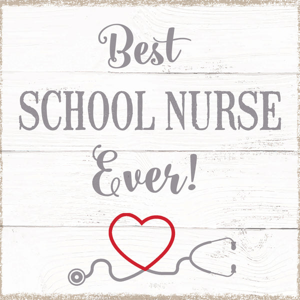 Sixtrees Best School Nurse Ever - 6X6 Box Sign