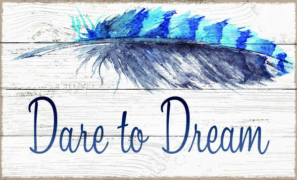 sixtrees Dare To Dream - 7X11.5 Box Sign