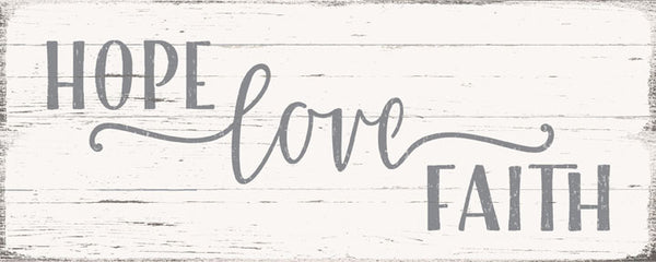 sixtrees Hope Love Faith - 4X10 Box Sign