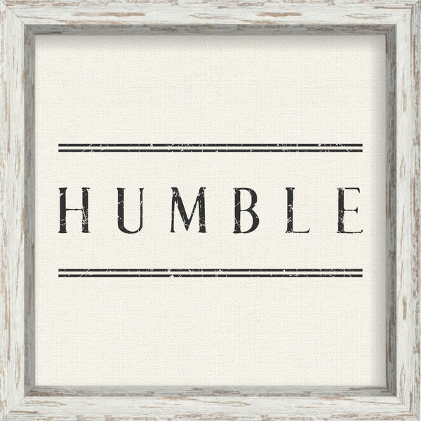 Sixtrees Humble - 10X10 Framed Box Sign