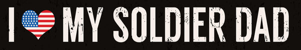 sixtrees I Heart My Soldier Dad - 2.5X15 Box Sign