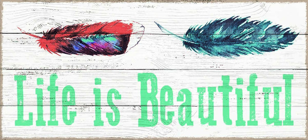 Sixtrees Life Is Beautiful - 5X11 Box Sign