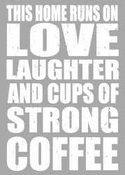 sixtrees Love Laughter Coffee - 5X7 Box Sign