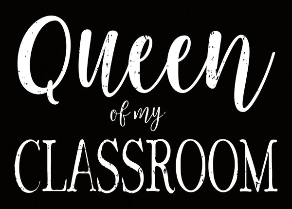 Sixtrees Queen Of My Classroom - 5X7 Box Sign