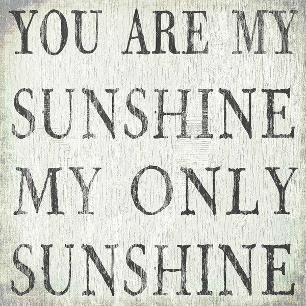 Sixtrees You Are My Sunshine - 8X8 Box Sign