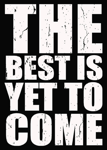 sixtrees 'The Best Is Yet To Come' - 5X7 Decorative Box Sign