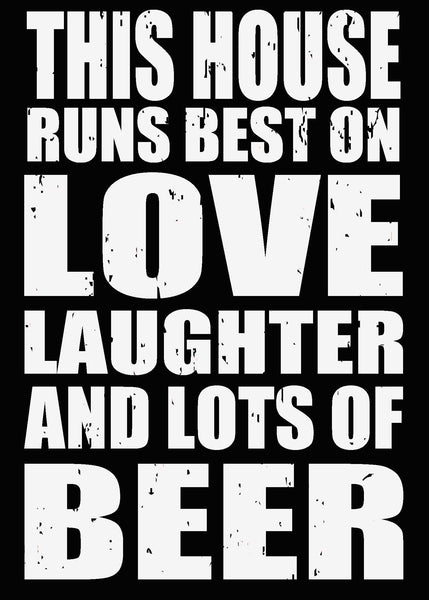 Sixtrees 'This House Runs Best On Love Laughter And Lots Of Beer' -5X7 Wooden Box Sign