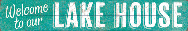 sixtrees 'Welcome To Our Lake House' - 2.5X15 Decorative Box Sign