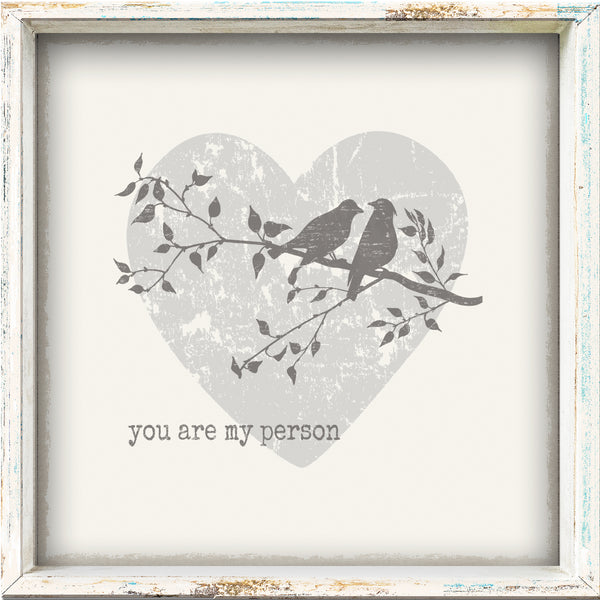 Sixtrees You Are My Person - 6X6 And 10X12 Framed Wooden Sign