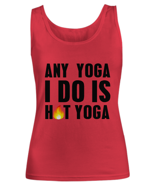 Spreadpassion Any Yoga I Do Is Hot Yoga White Variant Sold Out Or Unavailable