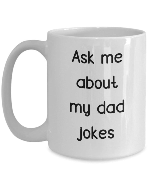 Spreadpassion Ask Me About My Dad Jokes Tasse – Funny Tee Hot Cocoa Kaffeetasse – Neuheit Geburtstag Weihnachten Jahrestag Gag Geschenke Idee Weiß Variant Sold Out Or Unavailable