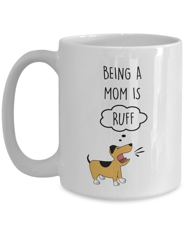 Spreadpassion Being A Mom Is RUFF Mug - Funny Tea Hot Cocoa Coffee Cup - Novelty Birthday Christmas Anniversary Gag Gifts Idea White Variant Sold Out Or Unavailable