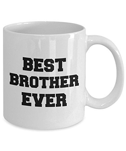 Spreadpassion Best Brother Ever - Gift For Brother - Funny Brother Coffee Mug - Unique Ceramic Gifts Idea
