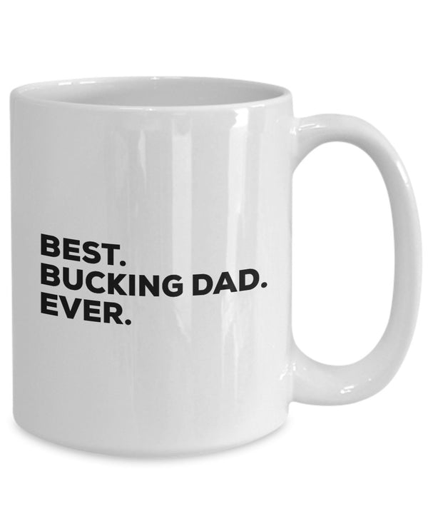 Spreadpassion Best Bucking Dad Ever Mug Coffee Cup - Funny Gag Gift - For A Novelty Present Idea - Add To Gift Bag Basket Box Set - Birthday Christmas Present - Fa White Variant Sold Out Or Unavailable