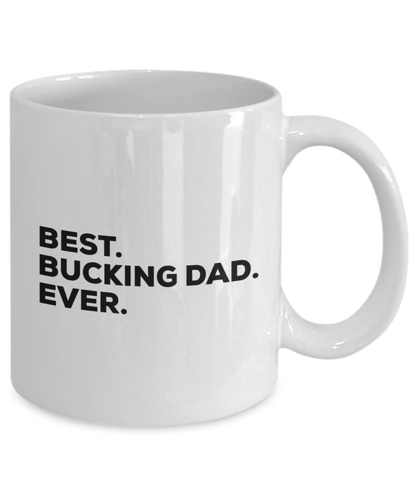 Spreadpassion Best Bucking Dad Ever Mug Coffee Cup - Funny Gag Gift - For A Novelty Present Idea - Add To Gift Bag Basket Box Set - Birthday Christmas Present - Fa White Variant Sold Out Or Unavailable