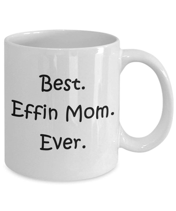 Spreadpassion Best Effin Mom Tasse – Funny Tee Hot Cocoa Kaffeetasse – Neuheit Geburtstag Weihnachten Jahrestag Gag Geschenke Idee Weiß Variant Sold Out Or Unavailable