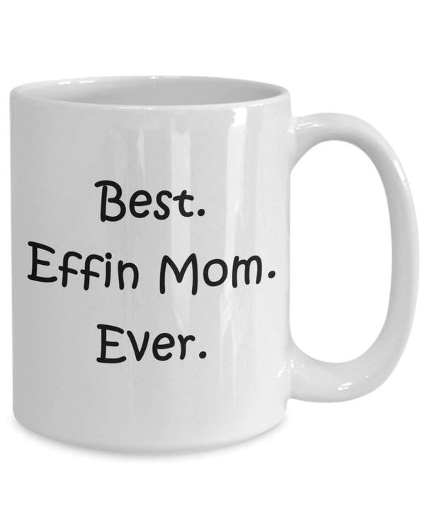 Spreadpassion Best Effin Mom Tasse – Funny Tee Hot Cocoa Kaffeetasse – Neuheit Geburtstag Weihnachten Jahrestag Gag Geschenke Idee Weiß Variant Sold Out Or Unavailable