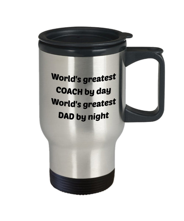 Spreadpassion Coach Dad Travel Mug - World's Greatest Coach By Day World's Greatest Dad By Night - Funny Tea Hot Cocoa Coffee - Novelty Birthday Christmas Gag Gifts