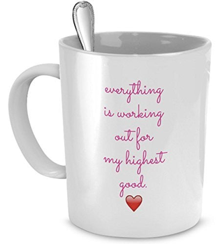 spreadpassion Coffee Mug Inspirational - Everything Is Working Out for My Highest Good - Spiritual Coffee Mug - Affirmation Mug