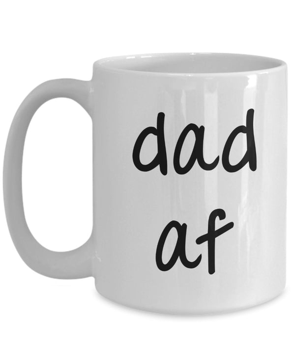 Spreadpassion Dad Af Mug - Funny Tea Hot Cocoa Coffee Cup - Novelty Birthday Gift Idea White Variant Sold Out Or Unavailable