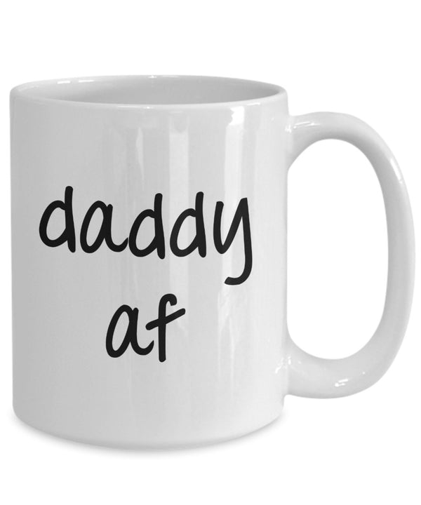Spreadpassion Daddy Af Mug - Gifts For Daddy - Funny Tea Hot Cocoa Coffee Cup - Novelty Birthday Gift Idea White Variant Sold Out Or Unavailable