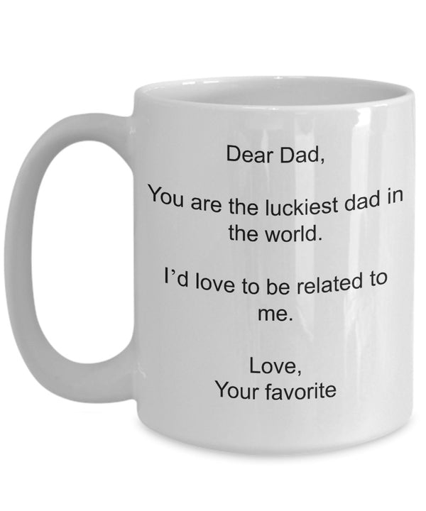 Spreadpassion Dear Dad - Luckiest Dad In The World - Funny Father's Day White Variant Sold Out Or Unavailable