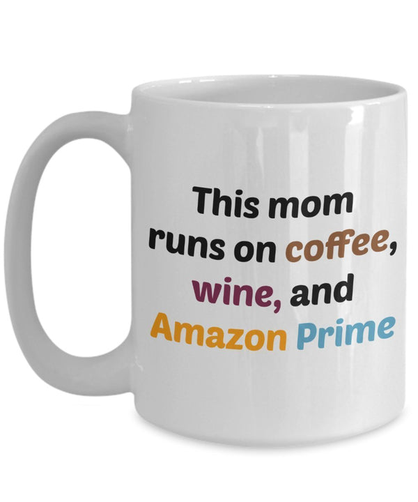 Spreadpassion Diese Mom Läuft Auf Kaffee Wein Und Amazon PRIME Tasse – Funny Tee Hot Cocoa Kaffeetasse – Neuheit Geburtstag Weihnachten Jahrestag Gag Geschenke Idee 15oz Weiß Weiß Variant Sold Out Or Unavailable