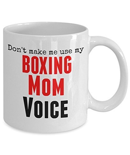 Spreadpassion Funny Boxing Mug- Don't Make Me Use My Boxing Mom Voice - 11 Oz Ceramic Mug - Unique Gifts Idea