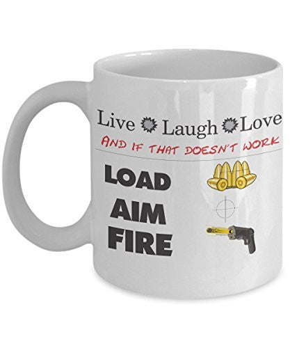 spreadpassion Funny Coffee Mug -Live Laugh Love-Load Aim Fire - 11 oz Ceramic Dishwasher and Microwave safe Mug
