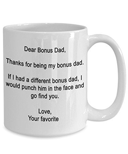 Spreadpassion Funny Father's Day Gift For Bonus Dad From Favorite Child- Thanks For Being My Bonus Dad -15 Oz Ceramic Mug