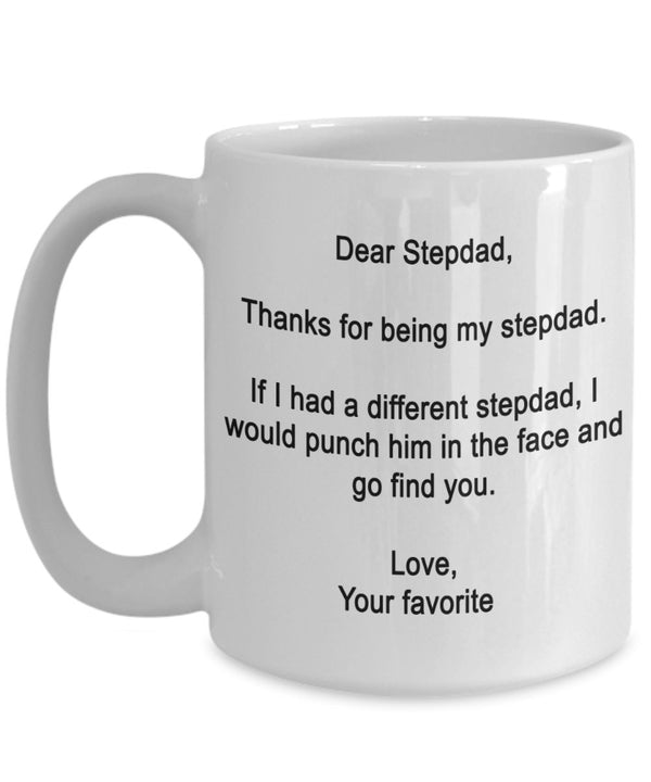 Spreadpassion Funny Father's Day Gift For Stepdad From Favorite Child- Thanks For Being My Stepdad White Variant Sold Out Or Unavailable