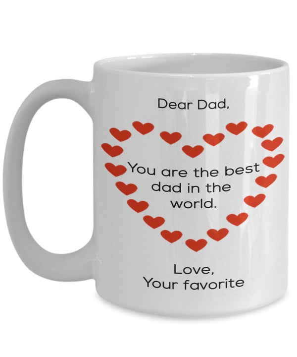 Spreadpassion Funny Father's Day Gifts Idea - Dear Dad You Are The Best Dad In The World Coffee Mug - 15 Oz Ceramic Gift From Your Favorite Child White Variant Sold Out Or Unavailable