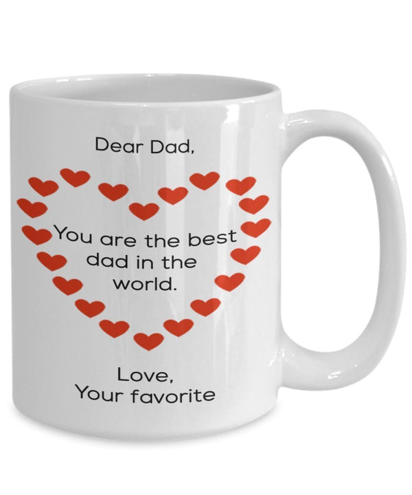 Spreadpassion Funny Father's Day Gifts Idea - Dear Dad You Are The Best Dad In The World Coffee Mug - 15 Oz Ceramic Gift From Your Favorite Child White Variant Sold Out Or Unavailable