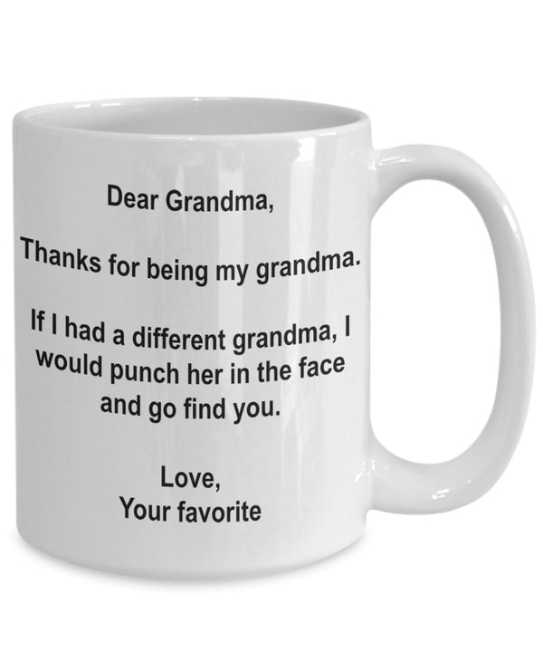 Spreadpassion Funny Grandma Gifts - I'd Punch Another Grandma In The Face Coffee Mug - 15 Oz Ceramic Mug White Variant Sold Out Or Unavailable