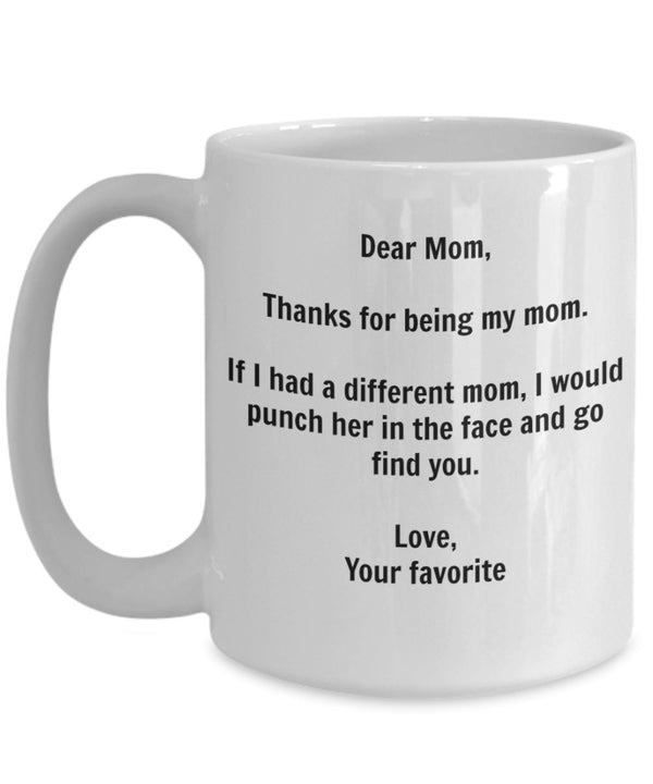 Spreadpassion Funny Mom Gift - I'd Punch Another Mom In The Face Coffee Mug - Gag Gift Cup From Your Favorite Child + Sticker White Variant Sold Out Or Unavailable