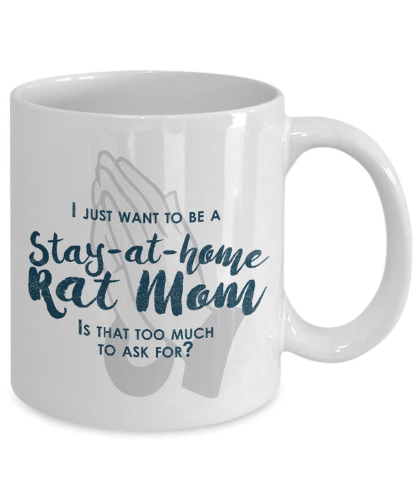 Spreadpassion Funny Rat Mom Gifts - I Just Want To Be A Stay At Home Rat Mom - Unique Gifts Idea