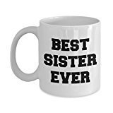spreadpassion Funny Sister Mug - Best Sister Ever - Awesome Gifts for Sister - Unique Ceramic Gifts Idea