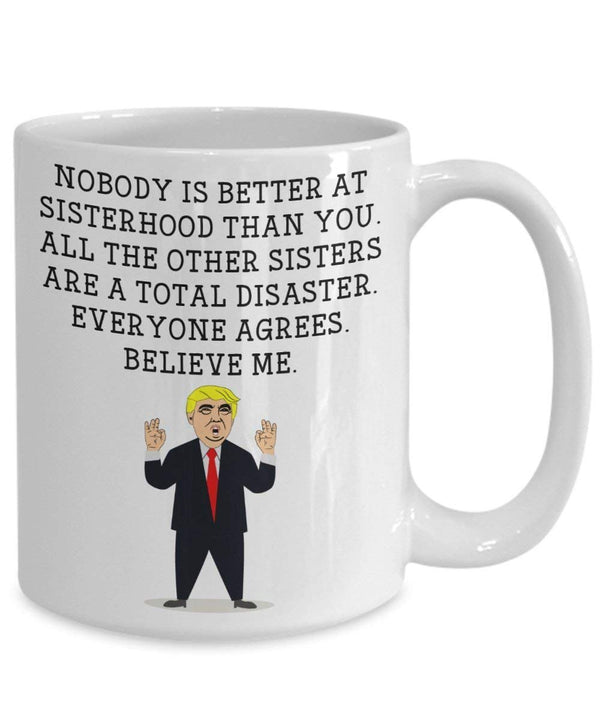 Spreadpassion Funny Sister Trump Head Mug - Donald Trump Coffee Cup - Novelty Gift Idea Sisterhood Gag Idea President