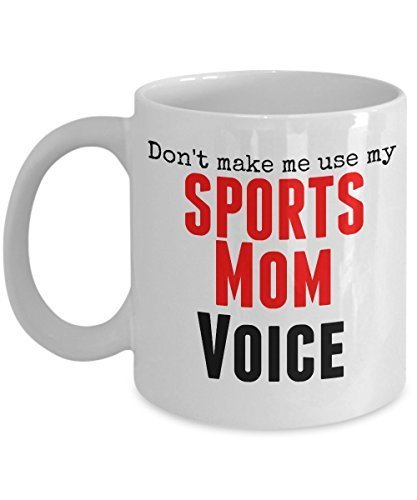 spreadpassion Funny Sports Mug -Don't Make Me Use My Sports Mom Voice -11 oz Ceramic Mug - Unique Gifts Idea …